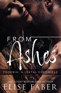 From Ashes - Phoenix: LeTal Chronicles, #1