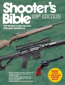 Shooter's Bible, 109th Edition - The World's Bestselling Firearms Reference