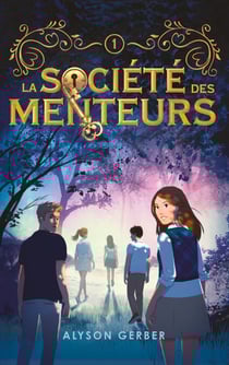 La société des menteurs - tome 1