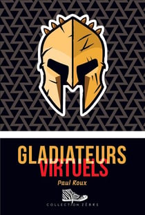 Gladiateurs virtuels - Lauréat Prix Tamarac 2019