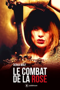 Le combat de la rose - Romance fantasy