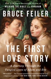The First Love Story - A Journey Through the Tangled Lives of Adam and Eve