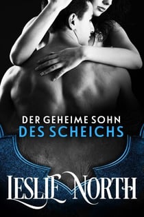 Der Geheime Sohn des Scheichs - Die Sharjah Scheiche, #3