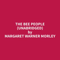 The Bee People (Unabridged)
