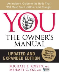 The Owner's Manual Workout - An Insider’s Guide to the Body that Will Make You Healthier and Younger