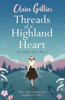 Threads of a Highland Heart - Arlochy, #2
