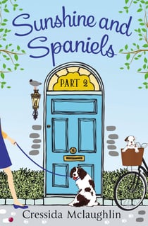 Sunshine and Spaniels (A novella) - A happy, yappy love story