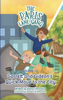 The Paris Lane Gang: Garrett and Gideon's Quick Move to the City - The Paris Lane Gang, #2
