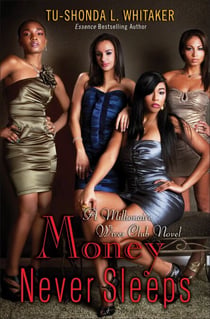 Money Never Sleeps - A Millionaire Wives Club Novel