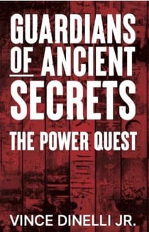 Guardians of Ancient Secrets: The Power Quest - Guardians of Ancient Secrets, #1