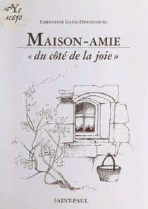 Maison-amie - Du côté de la joie