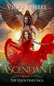 Ascendant - The Made Ones Saga, #3