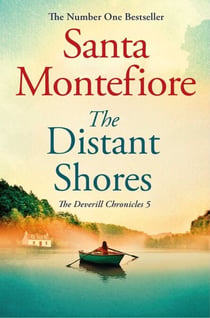 The Distant Shores - Family secrets and enduring love - from the Number One bestselling author (The Deverill Chronicles 5)