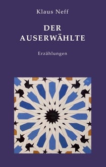 Der Auserwählte - Erzählungen