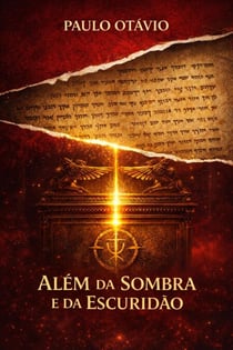 ALÉM DA SOMBRA E DA ESCURIDÃO