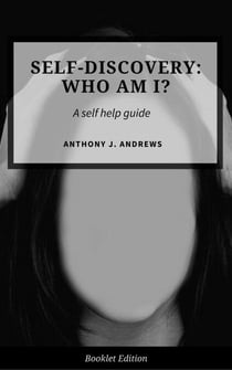 Self Discovery: Who Am I? - Self Help