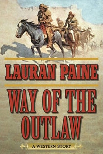 Way of the Outlaw - A Western Story