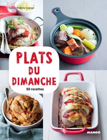 Plats du dimanche - 50 recettes