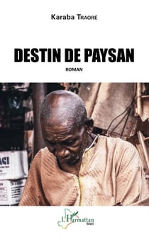 Destin de paysan - Roman