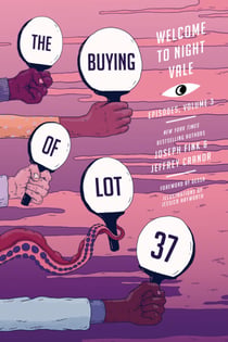 The Buying of Lot 37 - Welcome to Night Vale Episodes, Vol. 3