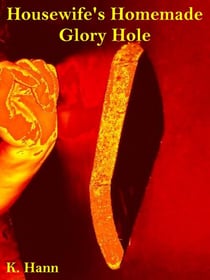 Housewife's Homemade Glory Hole - Gloryhole's, #4