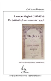 La revue Maghreb (1932-1936) - Une publication franco-marocaine engagée
