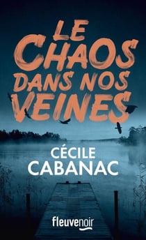 Le Chaos dans nos veines