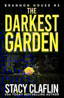 The Darkest Garden - Brannon House, #3