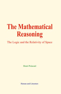 The Mathematical Reasoning - The Logic and the Relativity of Space