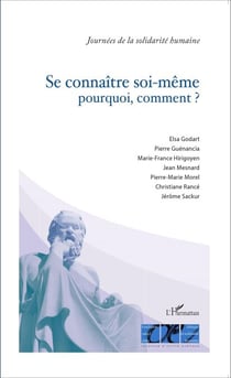 Se connaître soi-même pourquoi, comment ? - (Nouvelle édition)