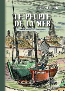 Le Peuple de la Mer (lithographies d'André Michel) - Prix Goncourt 1913