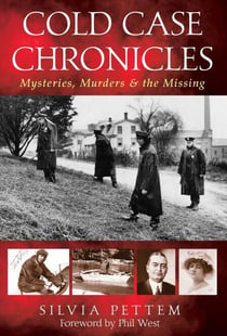 Cold Case Chronicles - Mysteries, Murders & The Missing