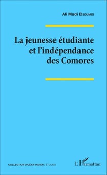 La jeunesse étudiante et l'indépendance des Comores