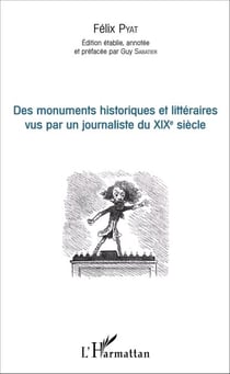 Des monuments historiques et littéraires vus par un journaliste du XIXe siècle