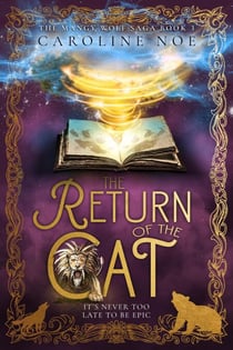 The Return of The Cat - The Mangy Wolf Saga, #3