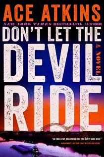 Don't Let the Devil Ride - A Novel