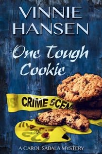 One Tough Cookie - Carol Sabala Mysteries, #2