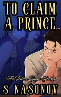To Claim a Prince - The Prince Saga, #1