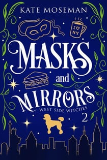 Masks and Mirrors - West Side Witches, #2