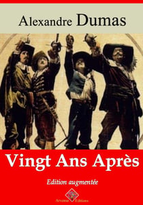 Vingt ans après – suivi d'annexes - Nouvelle édition Arvensa