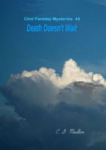 Death Doesn't Wait - Clint Faraday Mysteries, #45