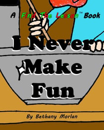 I Never Make Fun - Find The Lesson, #5