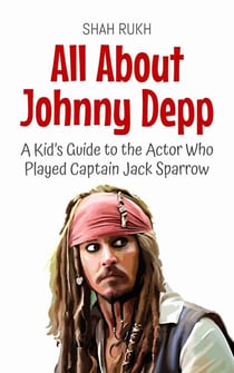All About Johnny Depp: A Kid’s Guide to the Actor Who Played Captain Jack Sparrow - Knowledge Books For Kids, #34
