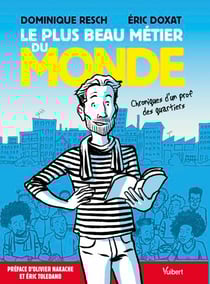 Le plus beau métier du monde - Chroniques d’un prof des quartiers