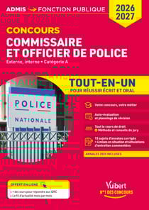 Concours commissaire de police et officier de police 2026-2027- Tout-en-un - Concours externe et interne, catégorie A