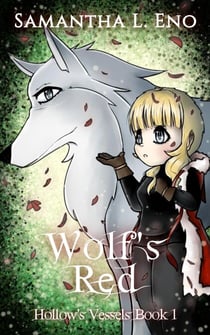 Wolf's Red - Hollow's Vessels, #1