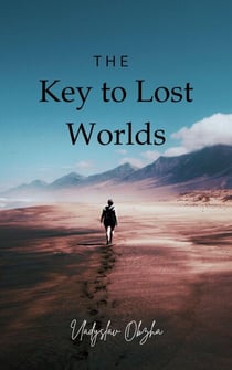 The Key to Lost Worlds - The Key to Lost Worlds