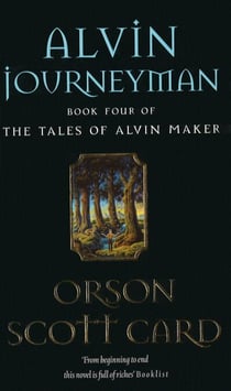 Alvin Journeyman - Tales of Alvin Maker: Book 4