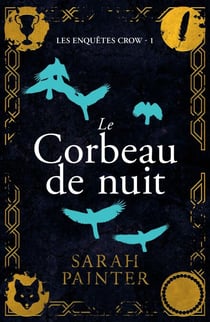 Le Corbeau de nuit - Les Enquêtes Crow, #1