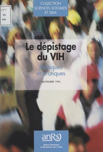 Le dépistage du VIH - Politiques et pratiques